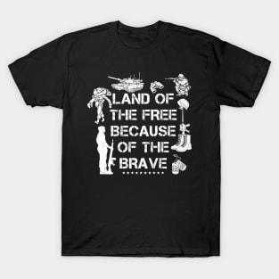 Land of the Free Because of the Brave veterans day T-Shirt